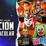 411MANIA | IWRG Funcion Espectacular Results 7.13.25: Three Way Tag Team Main Event