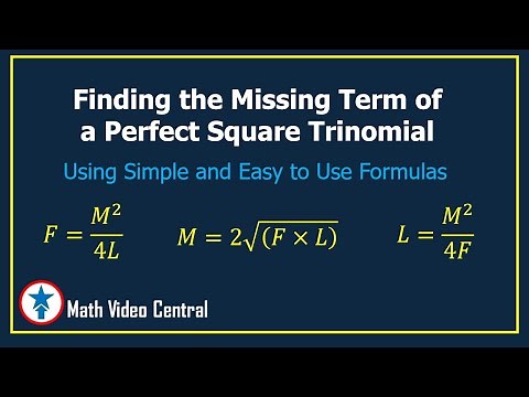 Finding the Missing Term of a Perfect Square Trinomial | Math Video Central