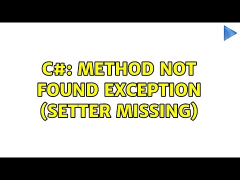 C#: Method not found exception (Setter missing) (2 Solutions!!)