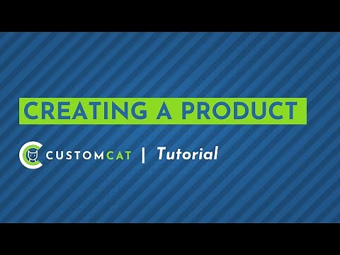 Creating a Product - CustomCat App Tutorial