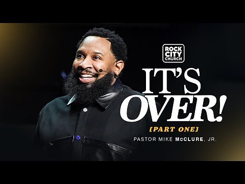 It's Over \\\\ Let Them\\\\ Pastor Mike McClure Jr.