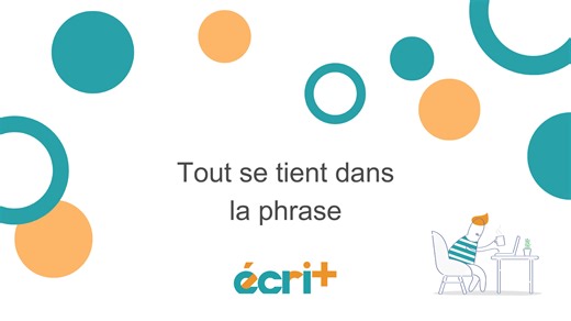 Tout se tient dans la phrase