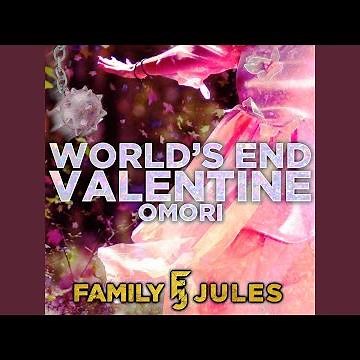 World's End Valentine (From "Omori")