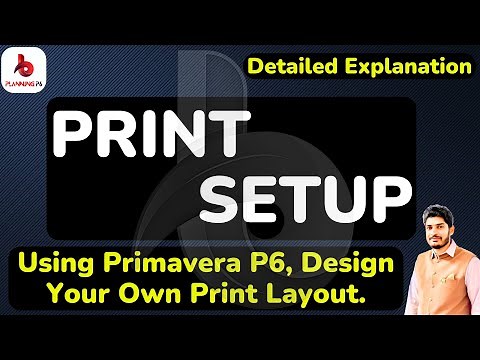 How to do Print Setup In Primavera P6 | How to Print Multiple Layouts in P6 | Printing PDF from #P6