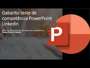 Gabarito: Teste de Competência LinkedIn PowerPoint / LinkedIn Competency - Atualizado em Julho/2022