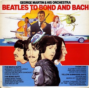 George Martin & His Orchestra - Beatles To Bond And Bach