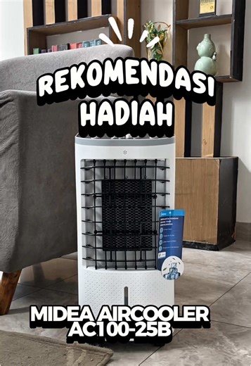 Rekomendasi Hadiah Berguna Harian: Midea Air Cooler