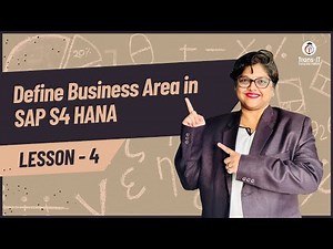 Lecture 4: How to create or Define Business area | SAP FICO | SAP S4 HANA | SAP Tutorials