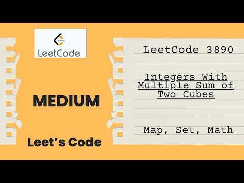 Leetcode 3890. Integers With Multiple Sum of Two Cubes | Math | Map | Set | Medium