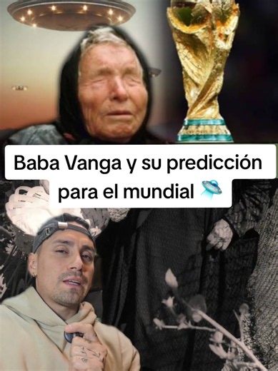 Baba vanga y su predicción para el mundial. No olvides seguirme 🛸 Y qué e crees tú? Por qué están habiendo tantas coincidencias? . . . #babavanga #espiritualidad #storytimes