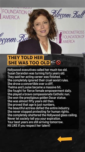 Hollywood Said Susan Sarandon Was Too Old