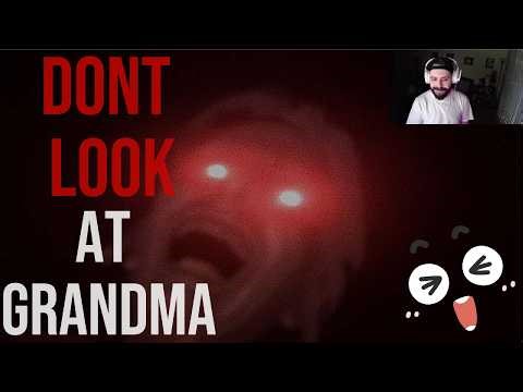 Don't look at Grandma full playthrough with Chopp3d_unc