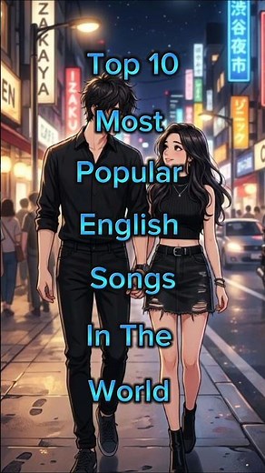 Top 10 Most Popular English Songs In The World #shorts #shortsfeed #top10 #englishsongs #viral