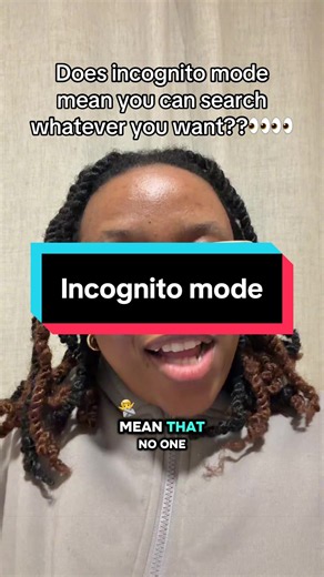 Does Incognito Mode Let You Search Whatever You Want?