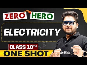 Electricity | Full Chapter in ONE SHOT | Class 10th Science 🔥