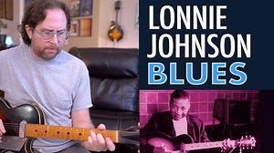 In this week's guitar lesson you'll learn how to play a Lonnie Johnson inspired guitar composition. No jam track needed. | ActiveMelody Guitar Lessons