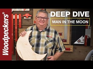 Man In The Moon With The Multi-Function Router Base | Deep Dive | Woodpeckers Tools