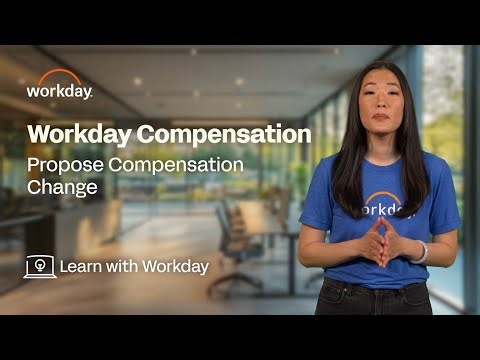 How to Propose Compensation Changes | Workday Compensation