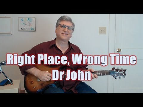 Right Place Wrong Time by Dr John (Guitar Lesson with TAB)