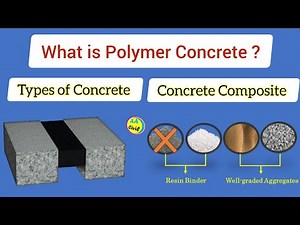 What is Polymer Concrete? | Types of Polymer Concrete | All About Civil Engineer