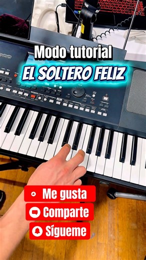 Modo tutorial - El Soltero Feliz #musicaparabailar#entretenimiento #piano#teclados #music