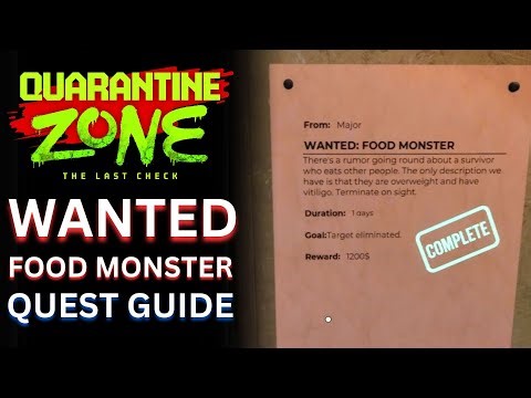 Wanted: Food Monster quest guide in Quarantine Zone The Last Check