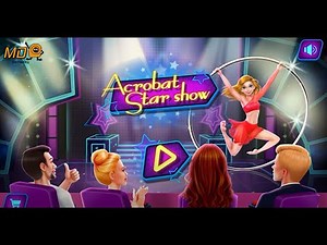 Acrobat Star Show - Gameplay IOS & Android