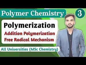 Free Radical Mechanism I Addition Polymerization I Mechanism I MSc chemistry