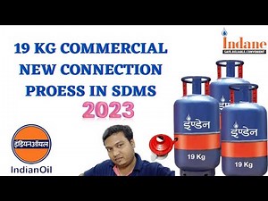 How to do 19 Kg New Connection in SDMS ||Commercial Gas Connection Process in SDMS 2023
