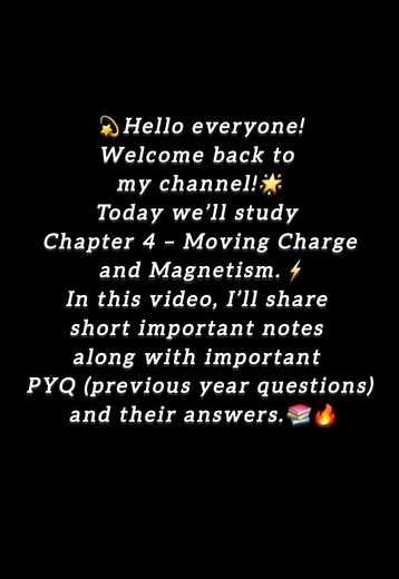 🔥Class 12 Physics Ch 4 | Moving Charge & Magnetism | PYQs + Notes🚀