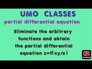 Eliminate the arbitrary functions and obtain the partial differential equation z=f(xy/z)