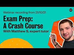 Exam Prep: A Crash Course with tutor Matthew S | MyTutor