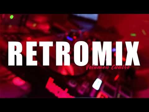 RETROMIX Volumen 4 ✘ Dj Nicolas® De Filippo