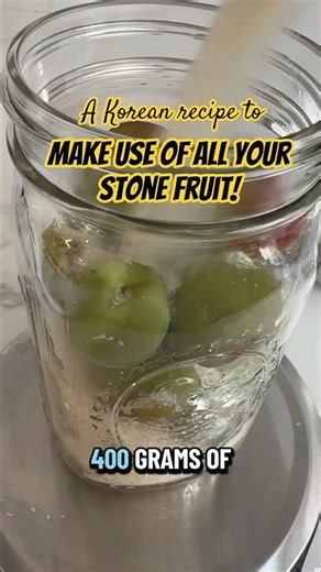Make use of your thinned stone fruit! Make Maesil Cheong!