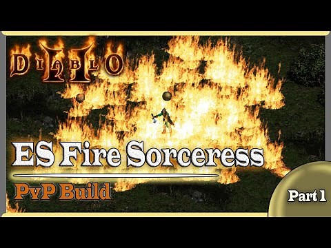 The ES Fire Sorceress - Diablo 2 PvP Build | Legit FB Version