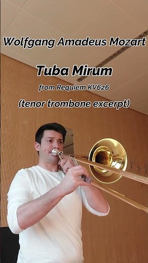 Mozart, Tuba Mirum - from Requiem KV626 (tenor trombone excerpt) #shorts