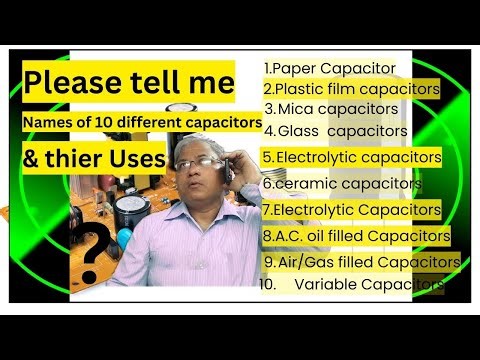 capacitor types and applications | types of capacitors and applications | Capacitors applications