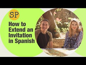 Learn Spanish | How to Extend an Invitation | Spanish Playground