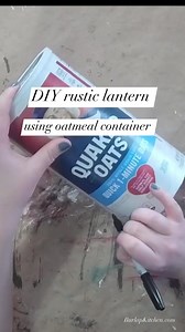 20K views · 529 reactions | DIY rustic lantern using oatmeal container. Let me know what you think of this one  #craftcommunity #diycrafts #diycrafting #upcycled #lanterns #rusticdecor #burlapkitchen | Burlap Kitchen | Facebook