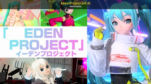 Eden Project [v5.6] Mod for Hatsune Miku: Project DIVA Mega Mix  | PDMegaMix  Mods
