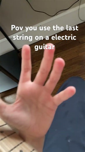 Pov you use the last string on a guitar #guitar