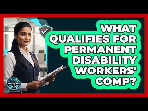 What Qualifies For Permanent Disability Workers' Comp?