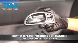 How to Replace Front Interior Door Handles 1994-1999 Honda Accord