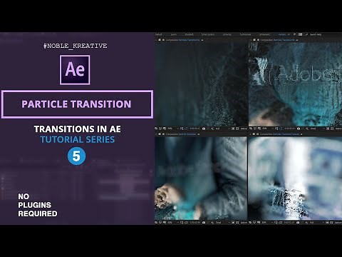 Particle Transition in After Effects | No Plugins Required