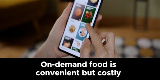On-demand food is convenient but costly