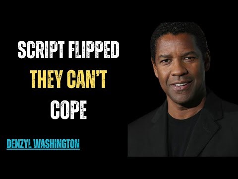 You Flipped the Script, They’re Going Mad - Denzel Washington Motivational Speech