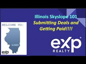 eXp Realty Illinois: Skyslope 101, Submitting Deals & Getting Paid!