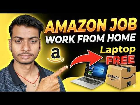 Amazon Work From Home Job 2026 😳 Free Laptop + No Experience | Freshers Apply Now 🔥