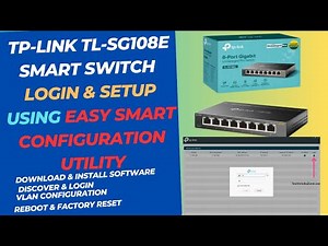 TP-link TL-SG108E Easy Smart Switch Login & Setup Using Easy Smart Utility