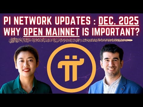 PI NETWORK UPDATE 2025 : Revealing the Game-Changing Importance of OPEN MAINNET #PiNetworkUpdate2025